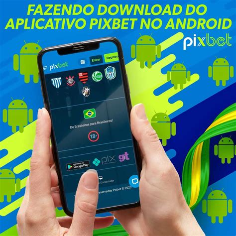 Pixbet App Download para Android (APK) e iOS 2024 Grátis.